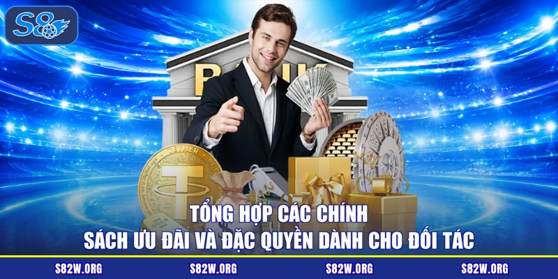 Tổng hợp các chính sách ưu đãi và đặc quyền dành cho đối tác